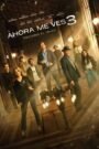 Ver Ahora me ves 3 pelicula online completa > Play Cine X