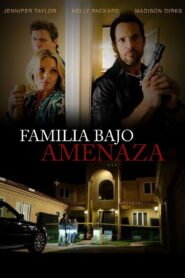 Ver Familia bajo amenaza pelicula online completa  width=